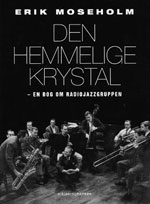Moseholm DEN&nbsp;HEMMELIGE KRYSTALL