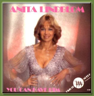 Anita Lindblom  You can have him